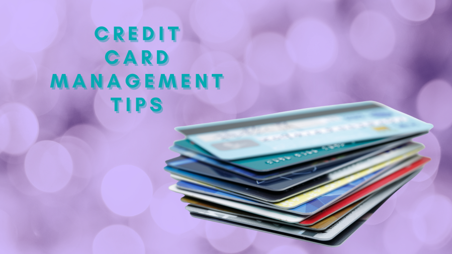 Credit Card Management Tips: Master Your Finances Today!