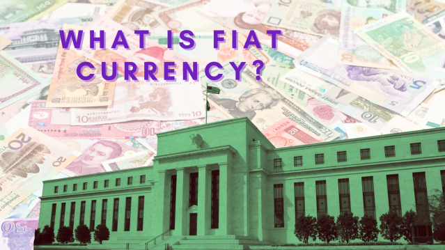 What Is Fiat Currency? History, How It Works, and More