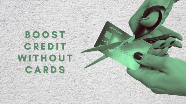 10 Ways to Improve Your Credit Score Without Getting a Credit Card